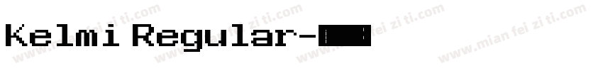 Kelmi Regular字体转换
